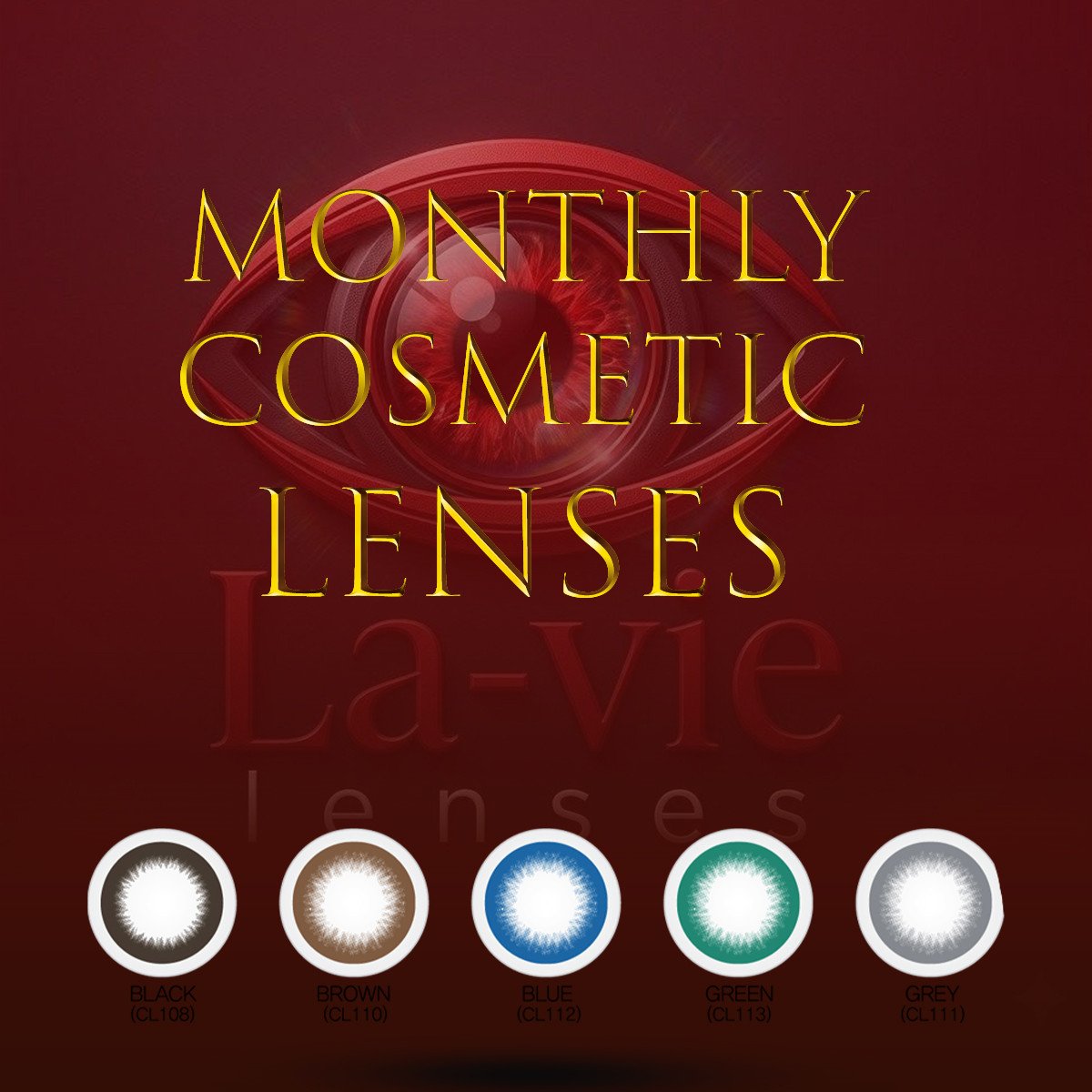 Monthly cosmetic Lenses